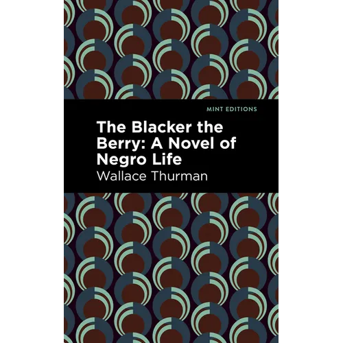 The Blacker the Berry: A Novel of Negro Life - Paperback