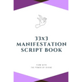 33x3 Manifestation Script Book: flow with the power of divine - Paperback