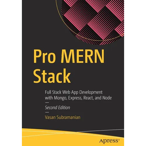 Pro Mern Stack: Full Stack Web App Development with Mongo, Express, React, and Node - Paperback
