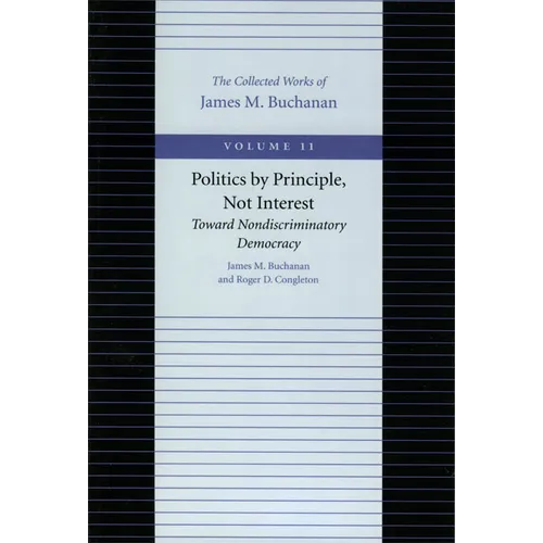 Politics by Principle, Not Interest: Toward Nondiscriminatory Democracy - Paperback