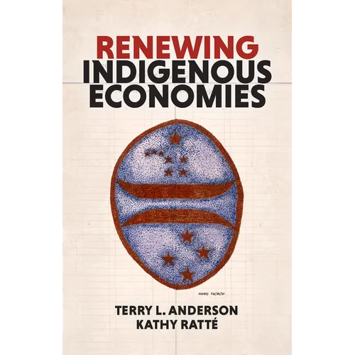 Renewing Indigenous Economies - Paperback