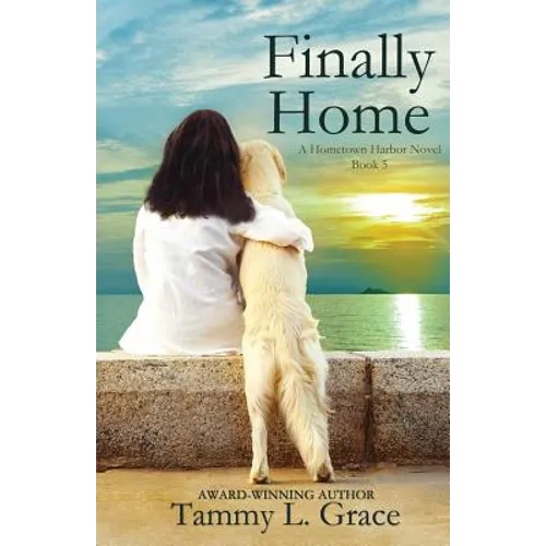 Finally Home: A Hometown Harbor Novel - Paperback