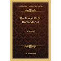 The Forest Of St. Bernardo V3 - Paperback