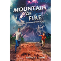 Mountain of Fire: The Eruption and Survivors of Mount St. Helens - Hardcover
