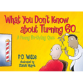 What You Don't Know about Turning 60: A Funny Birthday Quiz - Paperback