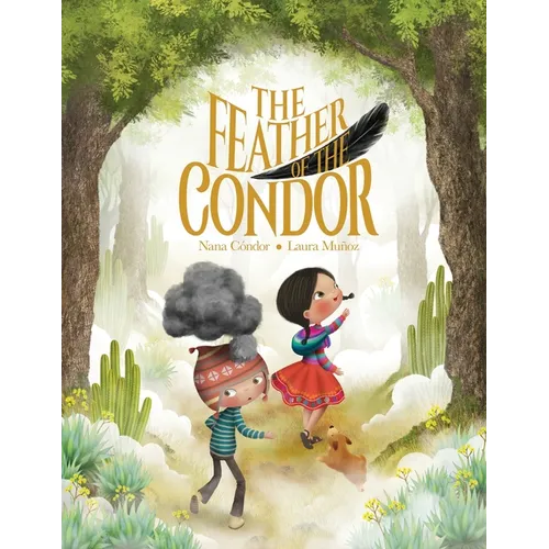 The Feather of the Condor - Paperback
