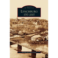 Lynchburg: 1757-2007 - Hardcover