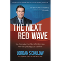 The Next Red Wave: How Conservatives Can Beat Leftist Aggression, RINO Betrayal & Deep State Subversion - Hardcover