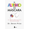 Autismo Sin Mascara, El - Paperback