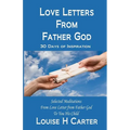 Love Letters from Father God: 30 Days of Inspiration - Paperback