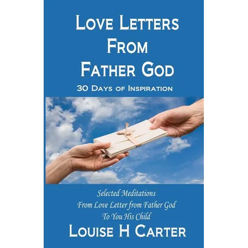 Love Letters from Father God: 30 Days of Inspiration - Paperback