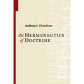 The Hermeneutics of Doctrine - Paperback