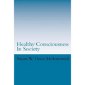 Healthy Consciousness In Society - Paperback