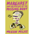 Margaret and the Mystery of the Missing Body - Paperback