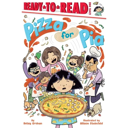 Pizza for Pia: Ready-To-Read Level 1 - Paperback