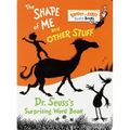 The Shape of Me and Other Stuff: Dr. Seuss's Surprising Word Book - Board Book