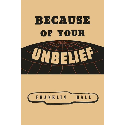 Because of Your Unbelief - Paperback