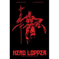 Head Lopper Volume 2: Head Lopper and the Crimson Tower - Paperback