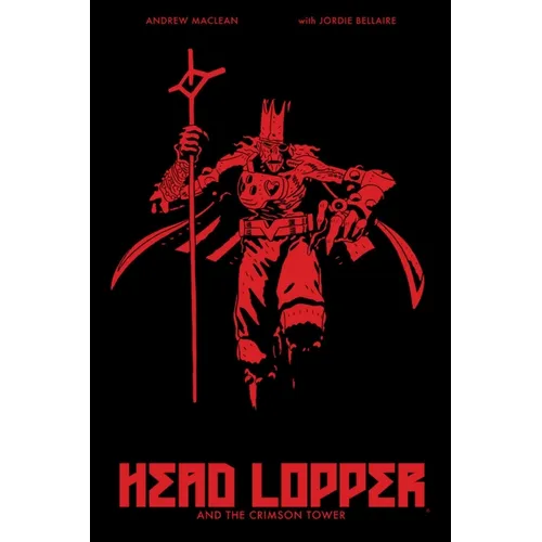Head Lopper Volume 2: Head Lopper and the Crimson Tower - Paperback