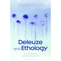 Deleuze and Ethology: A Philosophy of Entangled Life - Paperback