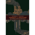 Modernity as Apocalypse: Sacred Nihilism and the Counterfeits of Logos - Paperback
