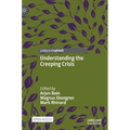 Understanding the Creeping Crisis - Hardcover