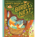 What's Inside a Bird's Nest?: And Other Questions about Nature & Life Cycles - Hardcover