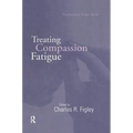 Treating Compassion Fatigue - Paperback