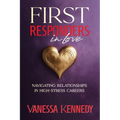 First Responders in Love: Navigating Relationships in High Stress Careers - Paperback