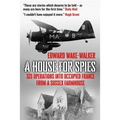 A House For Spies: SIS Operations into Occupied France from a Sussex Farmhouse - Paperback