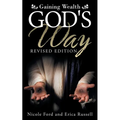 Gaining Wealth God's Way - Paperback