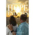 Hope Endures: A Biography of Faith - Paperback