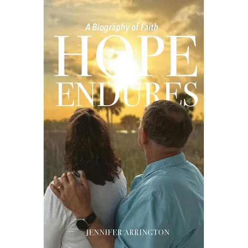 Hope Endures: A Biography of Faith - Paperback