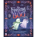 Feeling Boo: A Picture Book - Hardcover