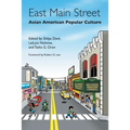 East Main Street: Asian American Popular Culture - Paperback