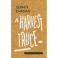 A Harvest Truce: A Play - Paperback