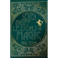 Seven Brief Lessons on Magic - Paperback