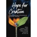 Hope for Creation: Missional Responses to Environmental and Human Calamities - Paperback
