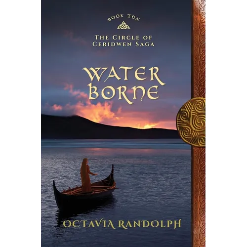 Water Borne: Book Ten of The Circle of Ceridwen Saga - Paperback