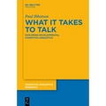What It Takes to Talk: Exploring Developmental Cognitive Linguistics - Paperback