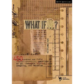 What If . . . ?: 450 Thought Provoking Questions to Get Teenagers Talking, Laughing, and Thinking - Paperback