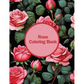 Rose Coloring Book - Paperback