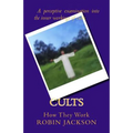Cults: How They Work - Paperback