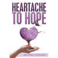 Heartache to Hope - Paperback