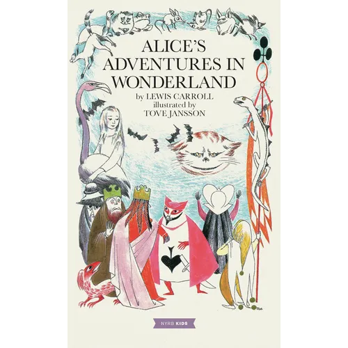 Alice's Adventures in Wonderland: Tove Jansson Edition - Hardcover