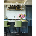 The Perfect Kitchen - Hardcover