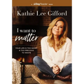 I Want to Matter: Your Life Is Too Short and Too Precious to Waste - Paperback