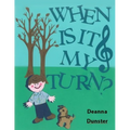 When Is It My Turn? - Paperback
