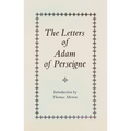 The Letters of Adam of Perseigne: Volume 21 - Paperback