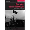 Escape with Honor: My Last Hours in Vietnam - Paperback
